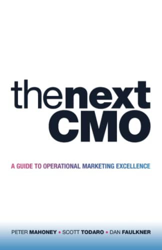 Beispielbild fr The Next CMO: A Guide to Operational Marketing Excellence zum Verkauf von PlumCircle