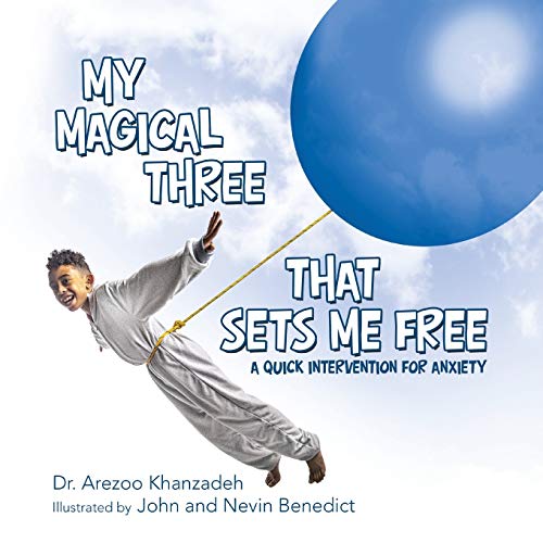 Imagen de archivo de My Magical Three That Sets Me Free: A Quick Intervention for Anxiety a la venta por Big River Books