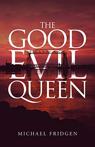 Stock image for The Good Evil Queen for sale by Redux Books