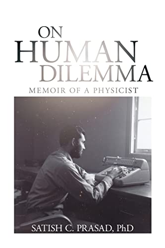 Imagen de archivo de On Human Dilemma: Memoir of a Physicist a la venta por Revaluation Books