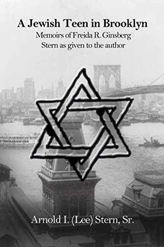 Beispielbild fr A Jewish Teen in Brooklyn: Memoirs of Freida R. Ginsberg Stern as given to the author zum Verkauf von Lakeside Books