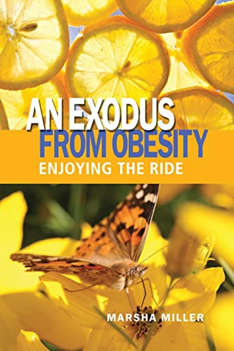 An Exodus from Obesity: Enjoying the Ride