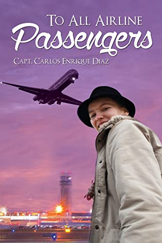 Beispielbild fr To All Airline Passengers zum Verkauf von GF Books, Inc.