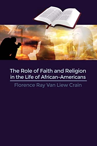 9781480925724: The Role of Faith and Religion in the Life of African-Americans