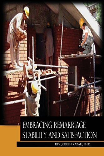 Imagen de archivo de Embracing Remarriage Stability and Satisfaction : Research-Based Workbook and Annulment Guidelines a la venta por Better World Books
