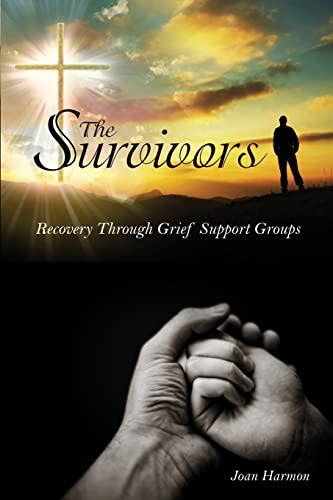 9781480941021: The Survivors: Recovery Through Grief Support Groups