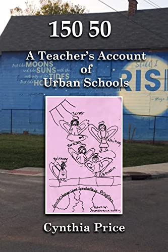 Beispielbild fr 150 50: A Teacher's Account of Urban Schools zum Verkauf von Books From California
