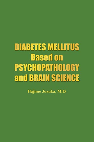 Beispielbild fr Diabetes Mellitus Based on Psychopathology and Brain Science zum Verkauf von Reuseabook