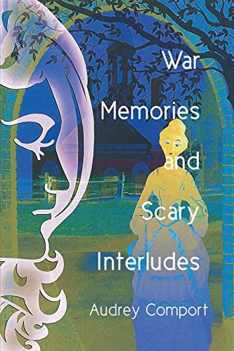 Stock image for War Memories and Scary Interludes for sale by ThriftBooks-Atlanta