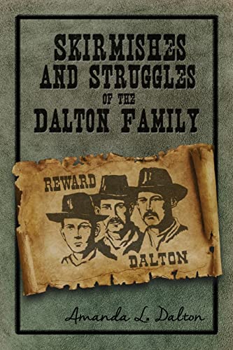 Stock image for Skirmishes and Struggles of the Dalton Family for sale by ThriftBooks-Dallas