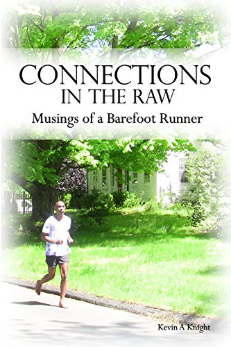 Stock image for Connections in the Raw: Musings of a Barefoot Runner for sale by ThriftBooks-Dallas