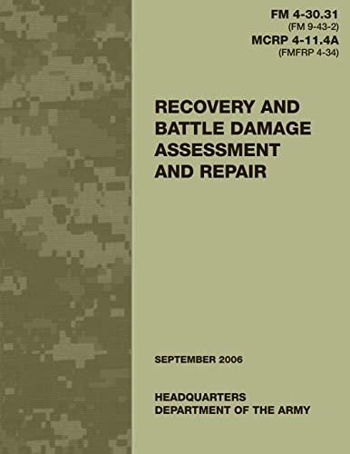 9781481003452: Recovery and Battle Damage Assessment and Repair (FM 4-30.31 / MCRP 4-11.4A)
