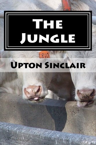 The Jungle: The Shocking Original Unexpurgated Edition (9781481004022) by Sinclair, Upton