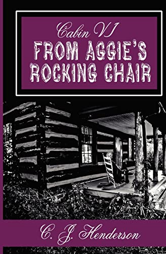 Stock image for Cabin VI : From Aggie's Rocking Chair for sale by Better World Books