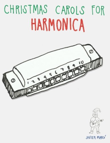 9781481004404: Christmas Carols for Harmonica: Easy Songs in Standard Notation & Harmonica Tablature!