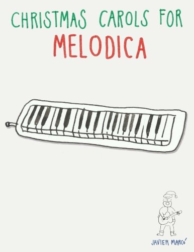 9781481004428: Christmas Carols for Melodica: Easy Songs!