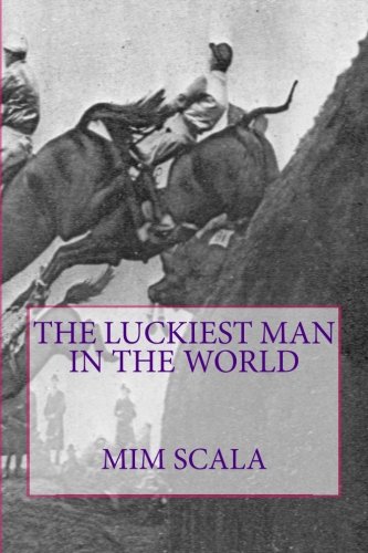 9781481006255: The luckiest man in the world: Lucky