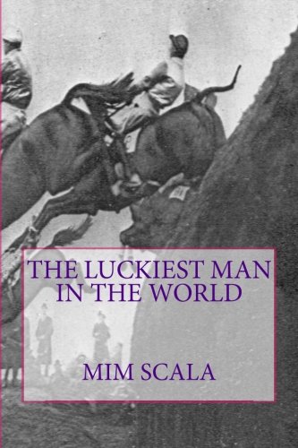 Stock image for The luckiest man in the world: Lucky for sale by Decluttr