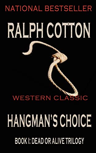 9781481006941: Hangman's Choice: Volume 1 (Dead or Alive Trilogy)