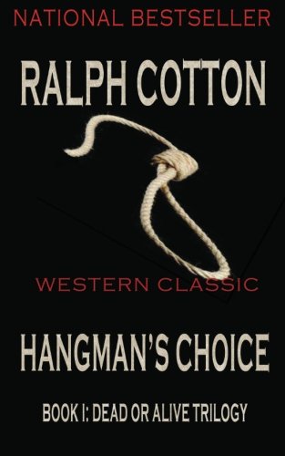 9781481006941: Hangman's Choice: Volume 1 (Dead or Alive Trilogy)