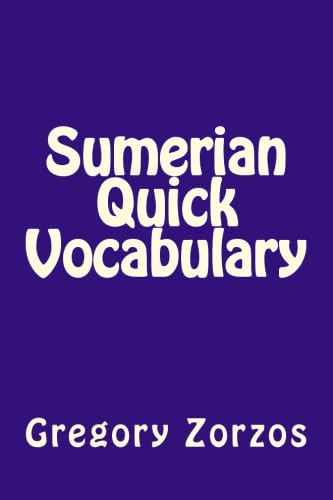 Beispielbild fr Sumerian Quick Vocabulary zum Verkauf von Revaluation Books