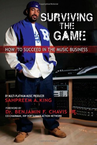 9781481010344: Surviving The Game: How To Succeed In The Music Business