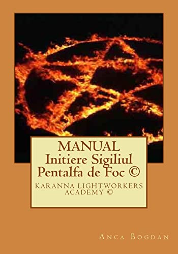 Beispielbild fr MANUAL - Initiere Sigiliul Pentalfa de Foc (c) (Manuale Initieri / Acordaje) (Romanian Edition) zum Verkauf von Lucky's Textbooks