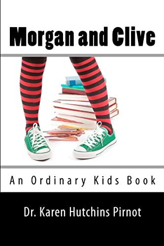 Imagen de archivo de Morgan and Clive: An Ordinary Kids Book a la venta por THE SAINT BOOKSTORE