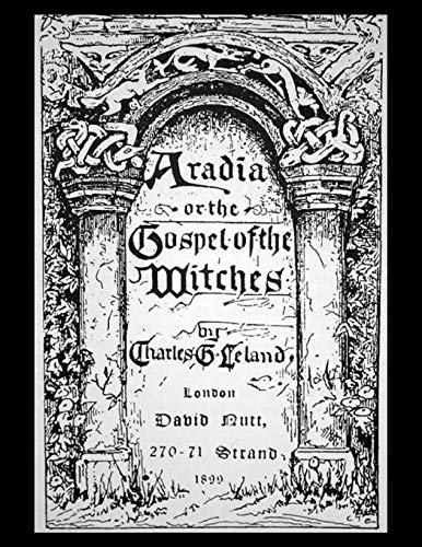 Stock image for Aradia, or the Gospel of the Witches for sale by GreatBookPrices