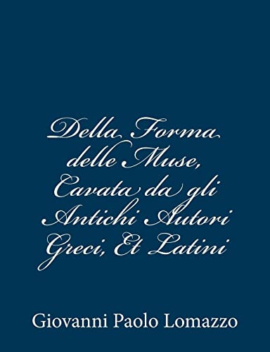 Beispielbild fr Della Forma delle Muse, Cavata da gli Antichi Autori Greci, Et Latini (Italian Edition) zum Verkauf von Revaluation Books