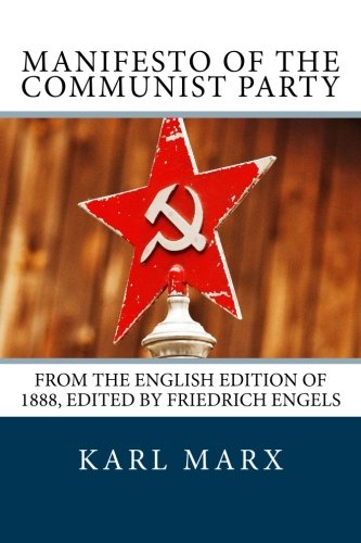Manifesto of the Communist Party: [From the English edition of 1888, edited by Friedrich Engels] (9781481014021) by Marx, Karl