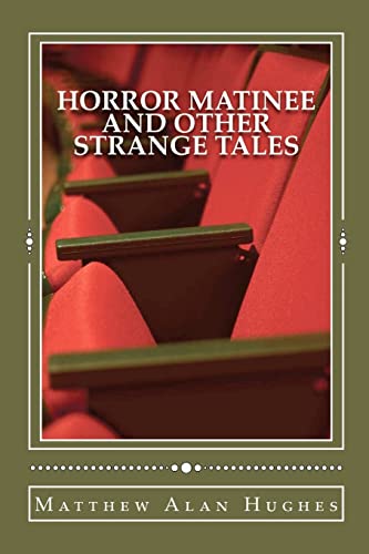 Beispielbild fr Horror Matinee and Other Strange Tales zum Verkauf von THE SAINT BOOKSTORE