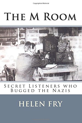 Stock image for The M Room: Secret Listeners who Bugged the Nazis in WW2 for sale by ThriftBooks-Dallas