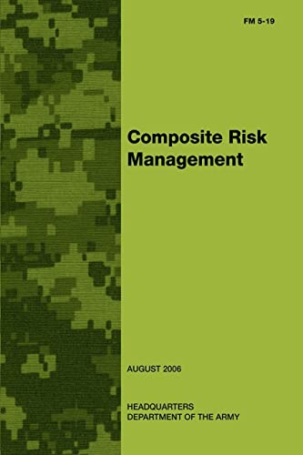 Composite Risk Management (FM 5-19) (9781481022743) by Army, Department Of The