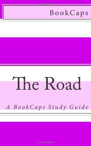 Beispielbild fr The Road: A Bookcaps Study Guide zum Verkauf von Anybook.com