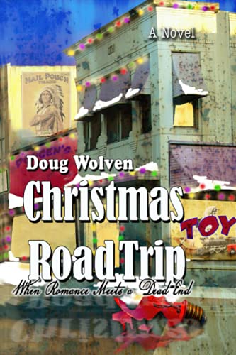 Beispielbild fr Christmas Road Trip: When Romance Meets a Dead End zum Verkauf von Wonder Book
