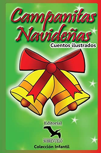 Imagen de archivo de Campanitas Navidenas: Cuentos Infantiles a la venta por THE SAINT BOOKSTORE