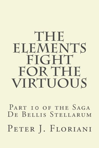 Beispielbild fr The Elements Fight for the Virtuous zum Verkauf von Revaluation Books