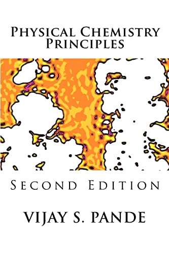9781481027335: Physical Chemistry Principles: Second Edition