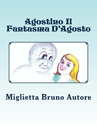 Stock image for Agostino Il Fantasma D'Agosto (Italian Edition) for sale by Lucky's Textbooks