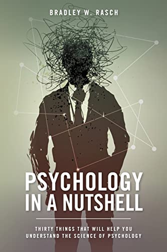 Stock image for Psychology in a Nutshell: Thirty Things that will help you understand the Science of Psychology for sale by THE SAINT BOOKSTORE