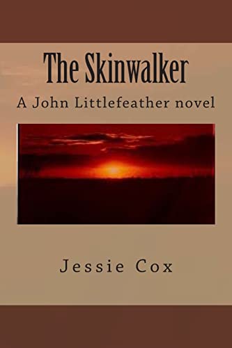 Beispielbild fr The Skinwalker: A John Littlefeather novel zum Verkauf von THE SAINT BOOKSTORE