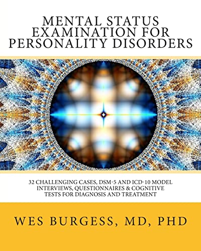 9781481034005: Mental Status Examination for Personality Disorders: 32 Challenging Cases, DSM and ICD-10 Model Interviews, Questionnaires & Cognitive Tests for ... (The Mental Status Examination Series)