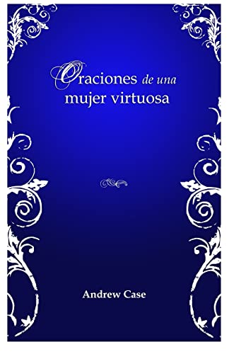Stock image for Oraciones de una mujer virtuosa (Spanish Edition) for sale by ALLBOOKS1
