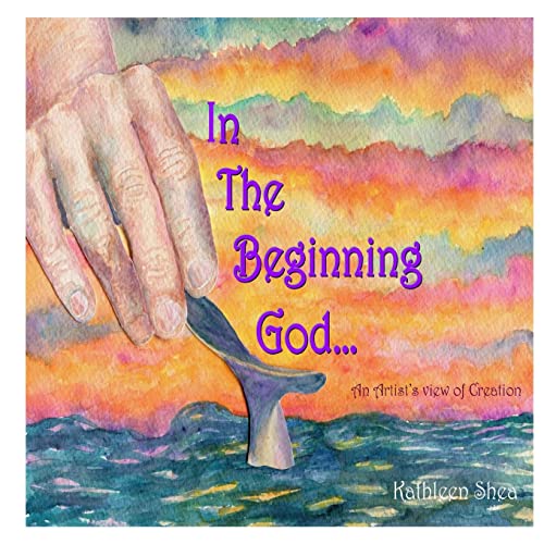 Stock image for In the Beginning God.: An Artist's View of Creation for sale by ThriftBooks-Atlanta