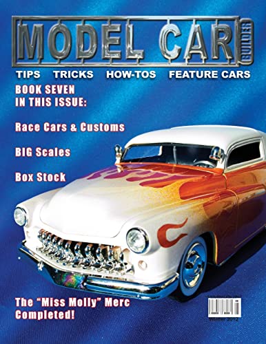 Imagen de archivo de Model Car Builder No. 7: Tips, tricks, how-tos, and feature cars! a la venta por Save With Sam