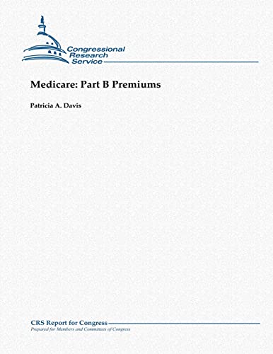 9781481041584: Medicare: Part B Premiums