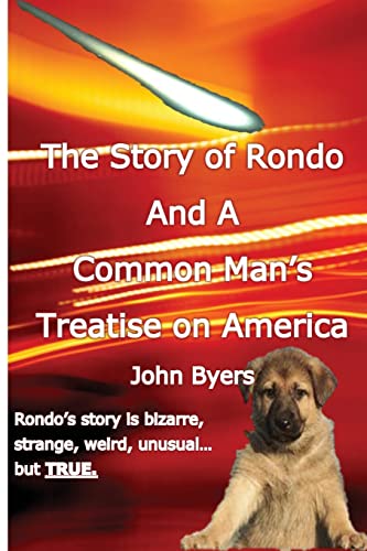 9781481043359: The Story of Rondo and a Common Man's Treatise on America