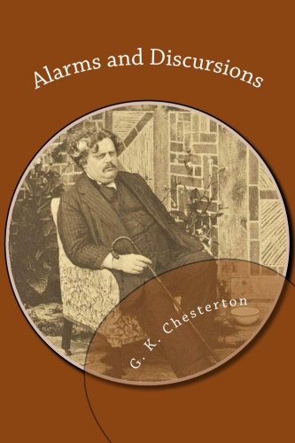 Alarms and Discursions (9781481043946) by Chesterton, G. K.