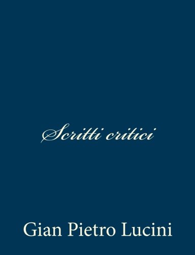 Stock image for Scritti critici for sale by THE SAINT BOOKSTORE